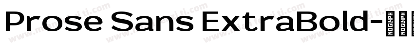 Prose Sans ExtraBold字体转换